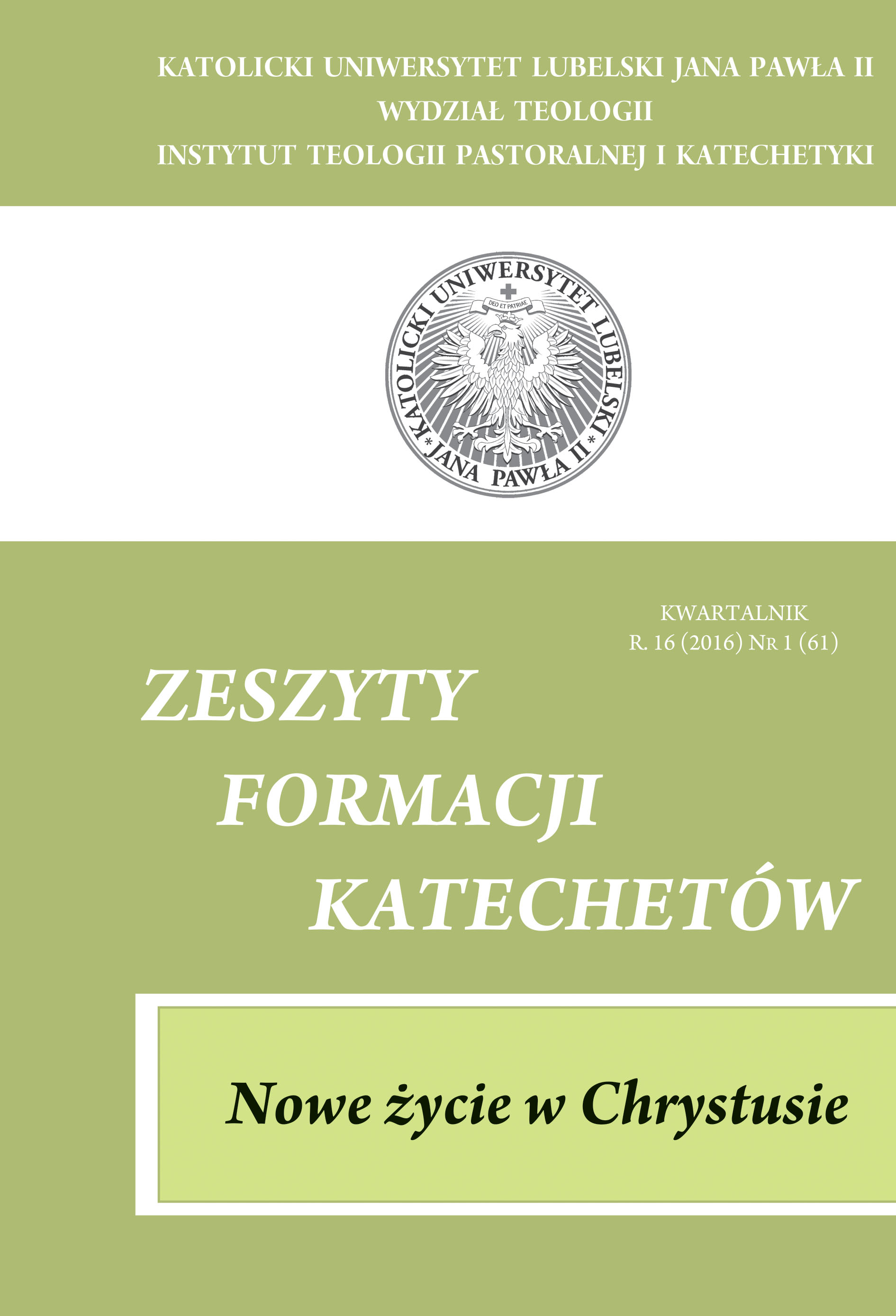 Pokaż Tom 61 Nr 1 (2016): NOWE ŻYCIE W CHRYSTUSIE