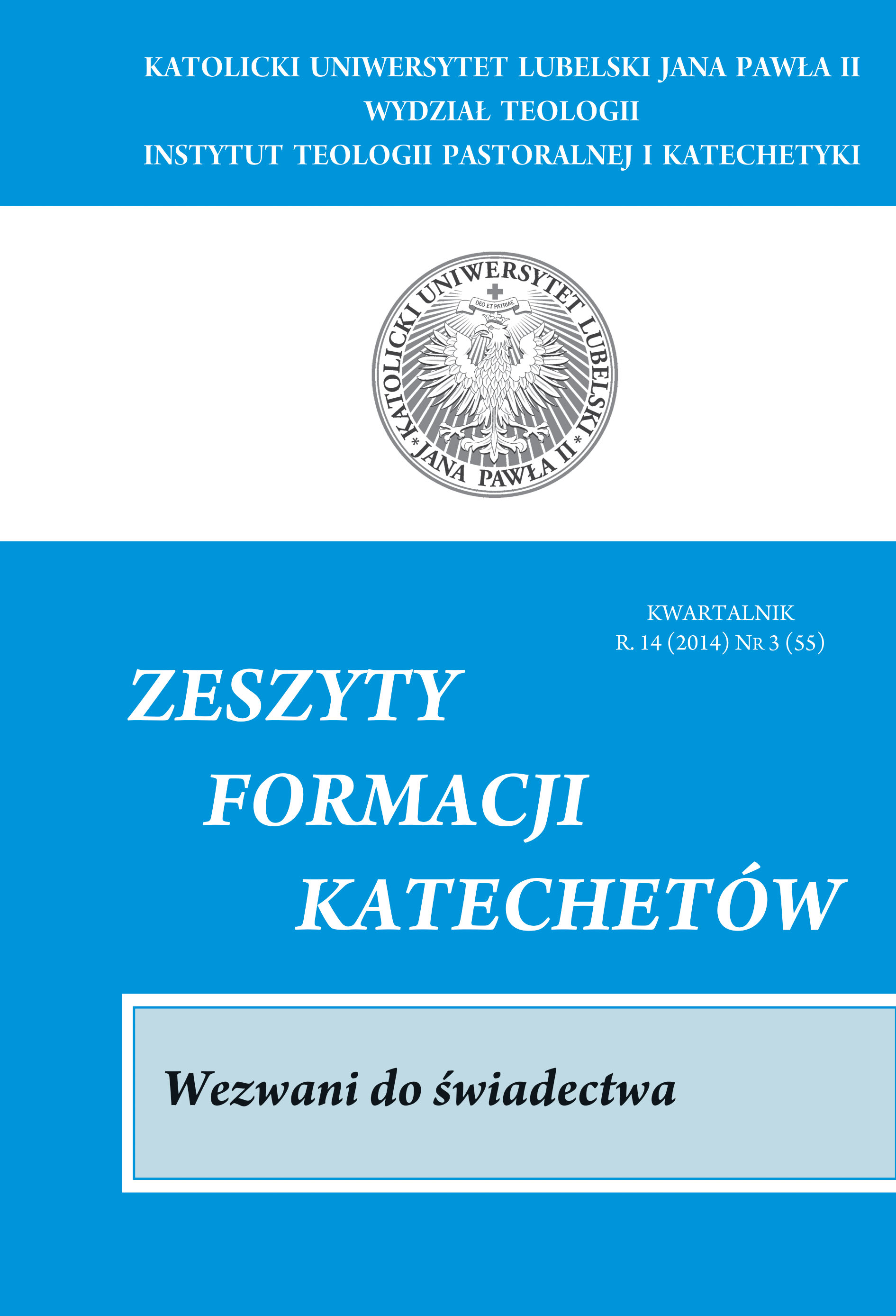Pokaż Tom 55 Nr 3 (2014): WEZWANI DO ŚWIADECTWA