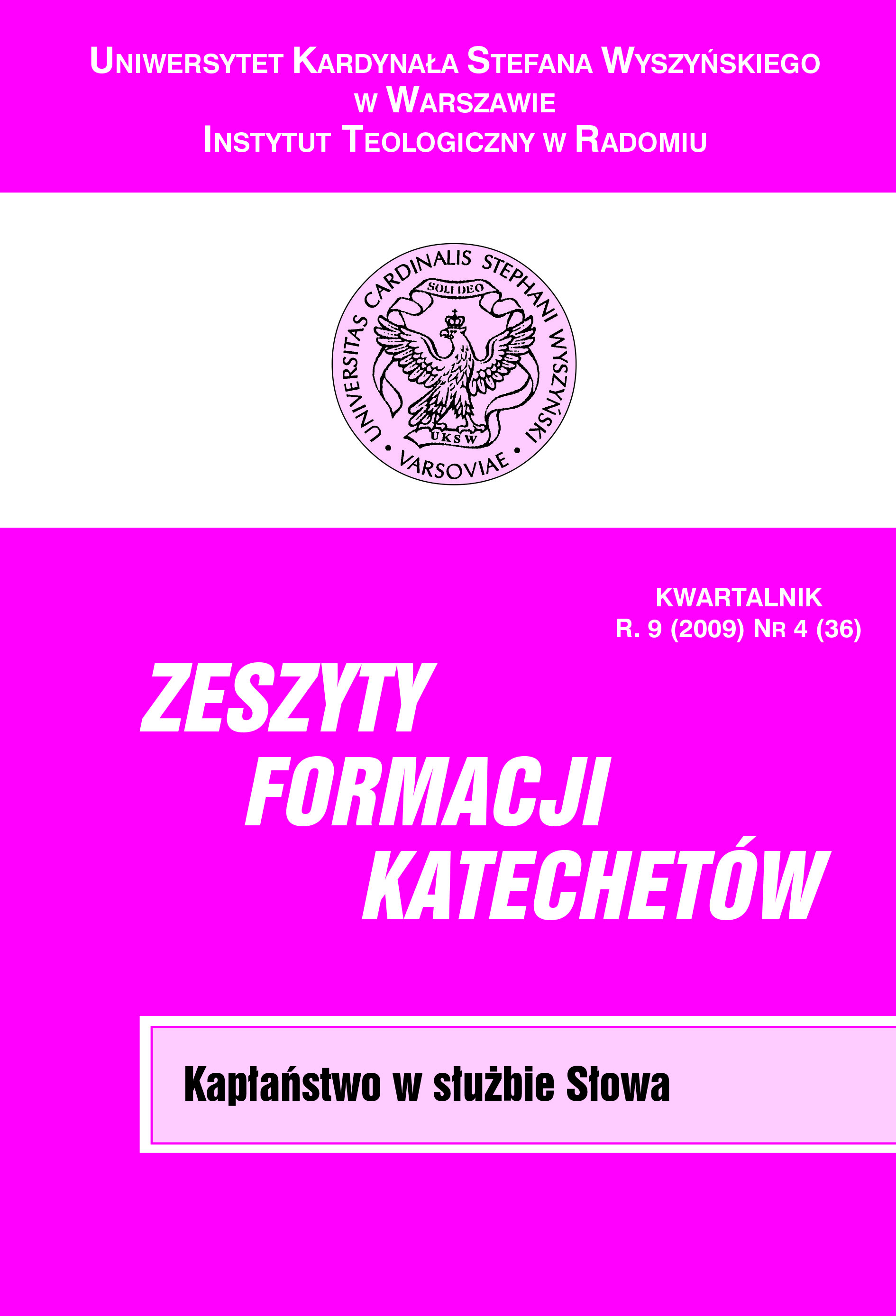 Pokaż Tom 36 Nr 4 (2009): KAPŁAŃSTWO W SŁUŻBIE SŁOWA