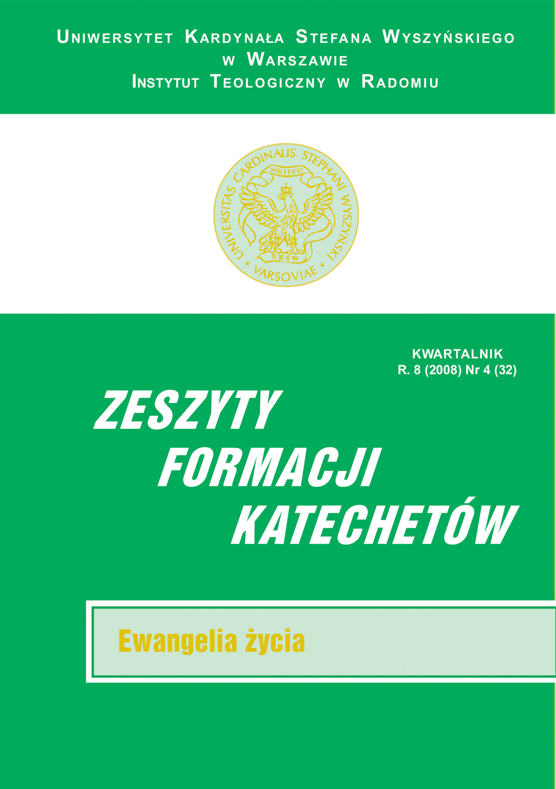 Pokaż Tom 32 Nr 4 (2008): EWANGELIA ŻYCIA