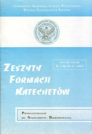 Pokaż Tom 8 Nr 4 (2002): PRZYGOTOWANIE DO SAKRAMENTU BIERZMOWANIA