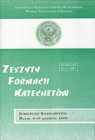 Pokaż Tom 1 Nr 1 (2001): Jubileusz katechetów, Rzym, 9-10 grudnia 2000